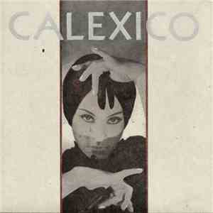 Calexico - Lacquer / Drape flac album