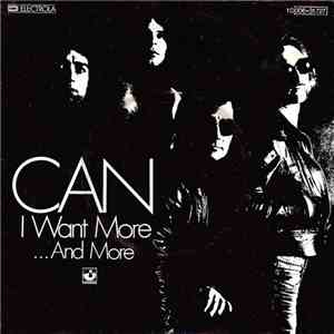 Can - I Want More / ... And More flac album