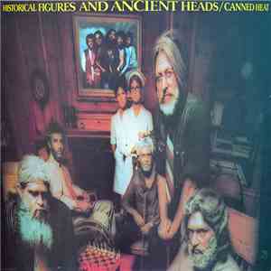 Canned Heat - Historical Figures And Ancient Heads flac album