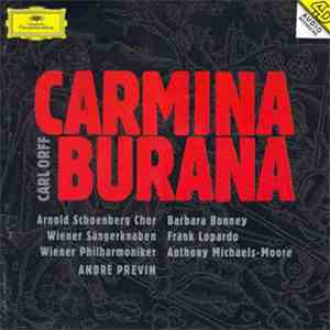 Carl Orff / Arnold Schoenberg Chor / Wiener Sängerknaben / Wiener Philharmoniker / André Previn / Barbara Bonney / Frank Lopardo / Anthony Michaels-Moore - Carmina Burana flac album