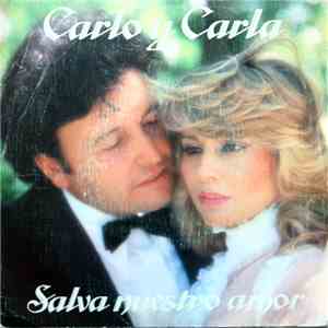 Carlo Y Carla - Salva Nuestro Amor flac album