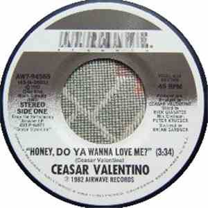 Ceasar Valentino - Honey Do Ya Wanna Love Me flac album