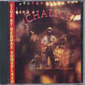Chalice  - Live At Reggae Sunsplash flac album