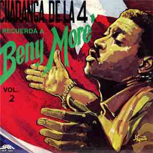Charanga De La 4 - Recuerda A Beny Moré Vol. 2 flac album