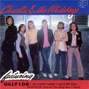 Charlie & The Wideboys - Gilly I Do flac album