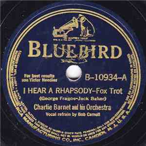 Charlie Barnet And His Orchestra - I Hear A Rhapsody / The Moon Is Cryin' For Me flac album
