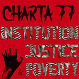 Charta 77 - Institution, Justice & Poverty flac album