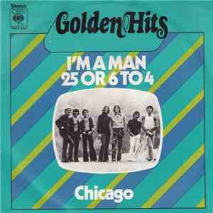 Chicago  - I'm A Man / 25 Or 6 To 4 flac album