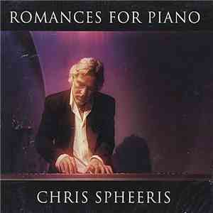 Chris Spheeris - Romances For Piano flac album