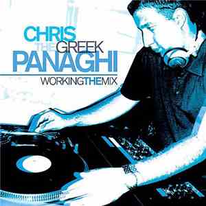 Chris The Greek Panaghi - Working The Mix flac album