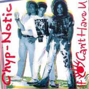 Chyp-Notic - If I Can't Have U flac album