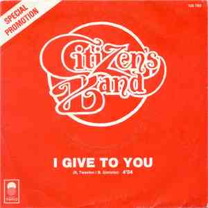 Citizen's Band - I Give To You / My Friend From Scotland flac album