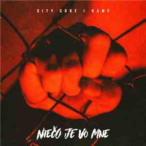 City Code - Niečo Je Vo Mne flac album