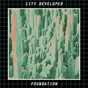 City Developer - Foundation flac album