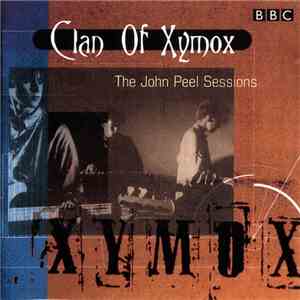 Clan Of Xymox - The John Peel Sessions flac album