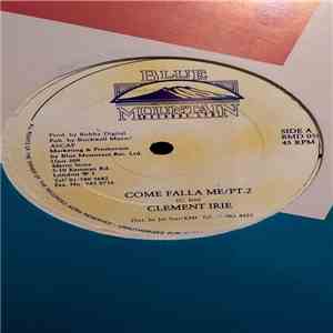 Clement Irie / Admiral Tibett - Come Falla Me / Wrong Place flac album