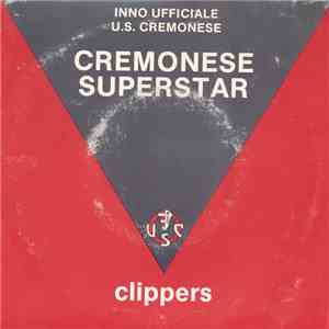Clippers - Cremonese Superstar (Inno Ufficiale U.S. Cremonese) flac album