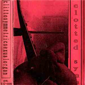 Clotted Symmetric Sexual Organ - Clitto's Special Hits Cover '95 Pt I flac album
