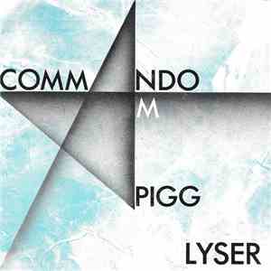 Commando M Pigg - Lyser flac album