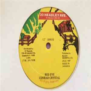 Conrad Crystal / Major Worries - Red Eye / Nuh Run Down Money flac album