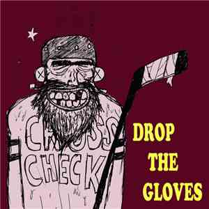 Cross-Check - Drop The Gloves flac album