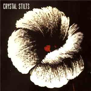 Crystal Stilts - Alight Of Night flac album