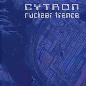 Cytron - Nuclear Trance flac album