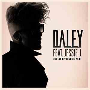 Daley Feat. Jessie J - Remember Me flac album
