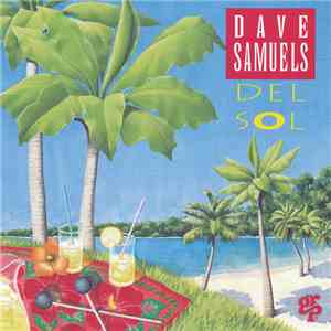 Dave Samuels - Del Sol flac album