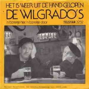De Wilgrado's - Het Is Weer Uit De Hand Gelopen flac album