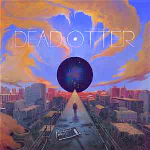 Dead Otter - Bridge Of Weird flac album