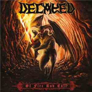 Decayed - Of Fire And Evil flac album