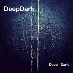 DeepDark - Deep Dark flac album
