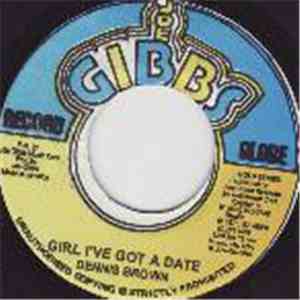 Dennis Brown - Girl I've Got A Date flac album