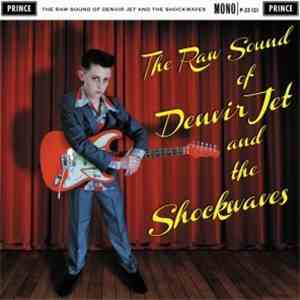 Denvir Jet & The Shockwaves  - The Raw Sound Of flac album