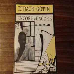 Didace Gotin - Encore Et Encore / La Nostalgie flac album