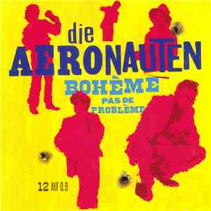 Die Aeronauten - Bohème Pas De Problème flac album
