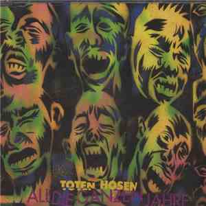 Die Toten Hosen - All Die Ganzen Jahre flac album