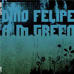 Dino Felipe - A.M. Green flac album