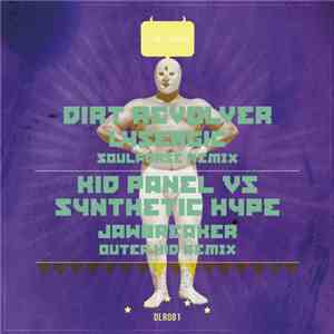 Dirt Revolver / Kid Panel vs Synthetic Hype - Lysergic / Jawbreaker (Remixes) flac album