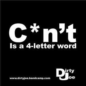 Dirty Joe  - Cn't Is A 4-Letter Word flac album