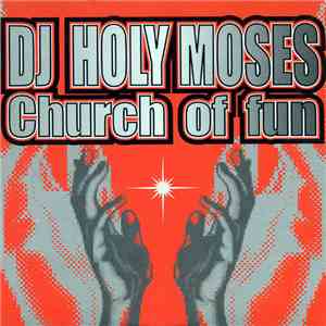 DJ Holy Moses - Church Of Fun flac album