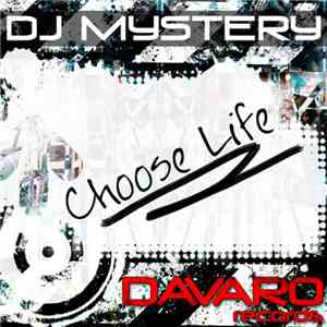DJ Mystery  - Choose Life flac album