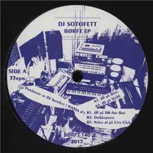 DJ Sotofett - Børft EP flac album