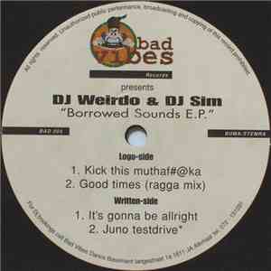 DJ Weirdo & DJ Sim - Borrowed Sounds E.P. flac album