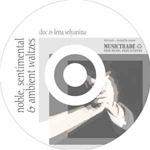 Doc  & Lena Selyanina - Noble, Sentimental & Ambient Waltzes flac album