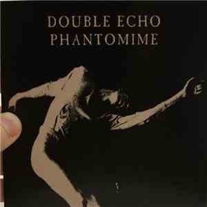 Double Echo - Phantomime flac album