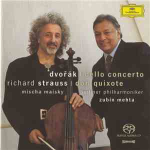 Dvořák / Richard Strauss, Mischa Maisky, Berliner Philharmoniker, Zubin Mehta - Cello Concerto / Don Quixote flac album