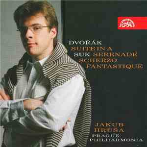 Dvořák, Jakub Hrůša, Prague Philharmonia - Dvorak: Suite In A; Suk: Serenade; Scherzo Fantastique flac album