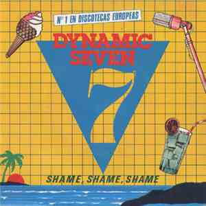 Dynamic Seven - Shame, Shame, Shame flac album